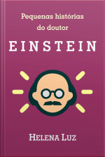 Pequenas Histórias Do Doutor Einstein
