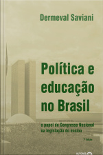 Política E Educação No Brasil: O Papel Do Congresso Nacional Na Legislação Do Ensino