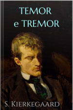Temor E Tremor - S. Kierkegaard