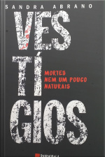 Vestígios: Mortes Nem Um Pouco Naturais