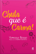 Chuta Que É Carma!