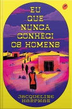 Eu Que Nunca Conheci Os Homens