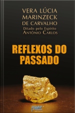 Reflexos Do Passado