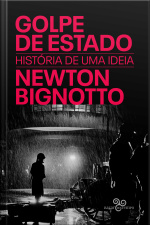 Golpe De Estado: História De Uma Ideia