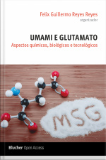 Umami E Glutamato: Aspectos Químicos, Biológicos E Tecnológicos