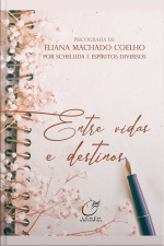 Entre Vidas E Destinos