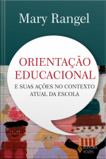 Orientação Educacional E Suas Ações No Contexto Atual Da Escola