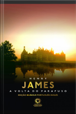 A Volta Do Parafuso: The Turn Of The Screw: Edição Bilíngue Português - Inglês