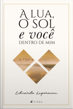 A Lua, O Sol E Você Dentro De Mim