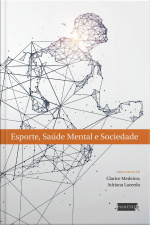 Esporte, Saúde Mental E Sociedade