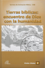 Tierras Bíblicas: Encuentro De Dios Con La Humanidad
