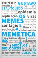 Os Memes E A Memética: O Uso De Modelos Biológicos Na Cultura