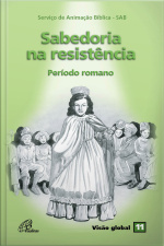 Sabedoria Na Resistência: Período Romano