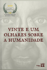 Vinte E Um Olhares Sobre A Humanidade