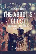 The Abbots Ghost, Or Maurice Trehernes Temptation
