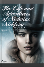 The Life And Adventures Of Nicholas Nickleby