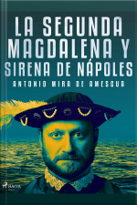 La Segunda Magdalena Y Sirena De Nápoles