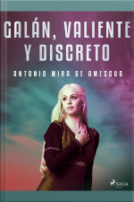 Galán, Valiente Y Discreto