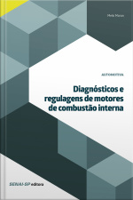 Diagnósticos E Regulagens De Motores De Combustão Interna