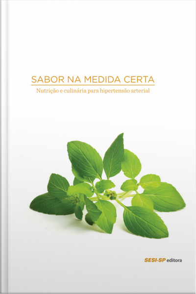 Sabor Na Medida Certa - Nutrição E Culinária Para Hipertensão Arterial