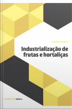 Industrialização De Frutas E Hortaliças