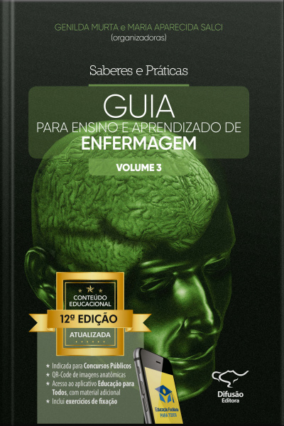 Saberes E Práticas - Volume 3: Guia Para Ensino E Aprendizado De Enfermagem