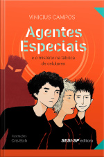 Agentes Especiais E O Mistério Da Fábrica De Celulares