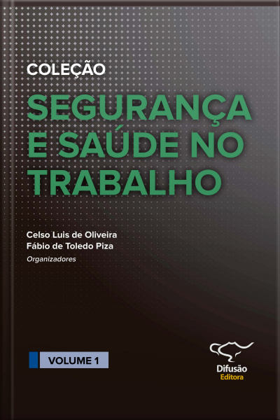 Segurança E Saúde No Trabalho - Volume 1