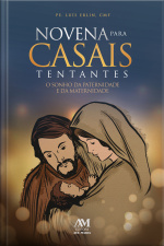 Novena Para Casais Tentantes: O Sonho Da Paternidade E Da Maternidade