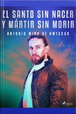 El Santo Sin Nacer Y Mártir Sin Morir