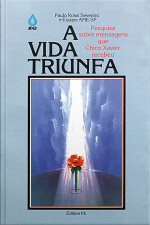 A Vida Triunfa: Pesquisa Sobre Mensagens Que Chico Xavier Recebeu