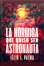 La Hormiga Que Quiso Ser Astronauta