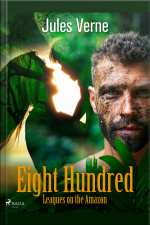 Eight Hundred Leagues On The Amazon