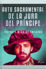 Auto Sacramental De La Jura Del Príncipe