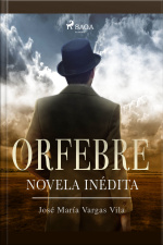 Orfebre: Novela Inédita