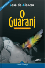 O Guarani: Versão Adaptada Para Neoleitores