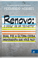 Renovo: O Poder De Se Reinventar: Qual Foi A Última Coisa Inspiradora Que Você Fez?