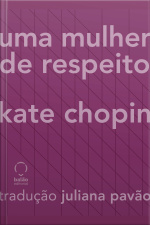 Uma Mulher De Respeito