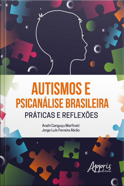 Autismos E Psicanálise Brasileira Práticas E Reflexões