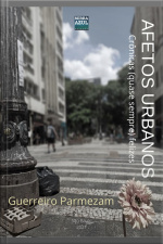 Afetos Urbanos: Crônicas (quase Sempre) Felizes