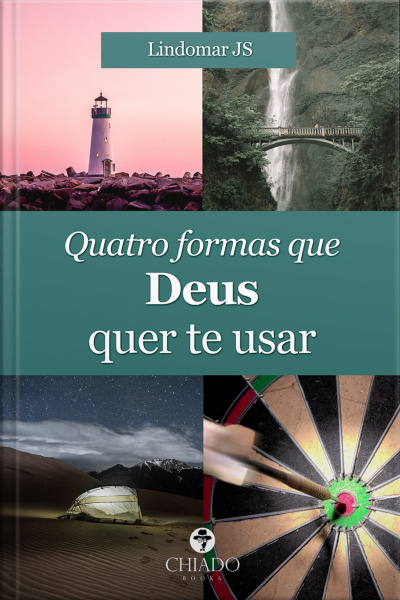Quatro Formas Que Deus Quer Te Usar