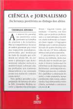 Ciência E Jornalismo: Da Herança Positivista Ao Diálogo Dos Afetos