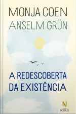 A Redescoberta Da Existência