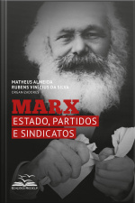 Marx: Estado, Partidos E Sindicatos