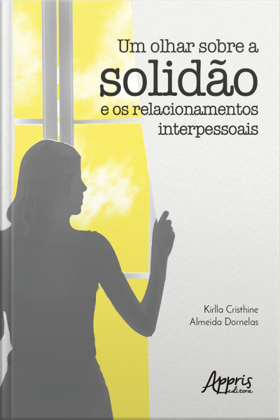 Um Olhar Sobre A Solidão E Os Relacionamentos Interpessoais