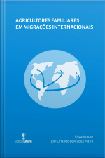 Agricultores Familiares Em Migrações Internacionais