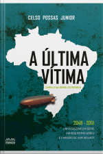 A Última Vítima: Livro 2 Da Série Extremos