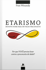 Etarismo: Um Novo Nome Para Um Velho Preconceito