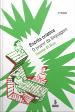 Escrita Criativa: O Prazer Da Linguagem