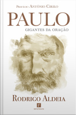 Paulo: Gigantes Da Oração
